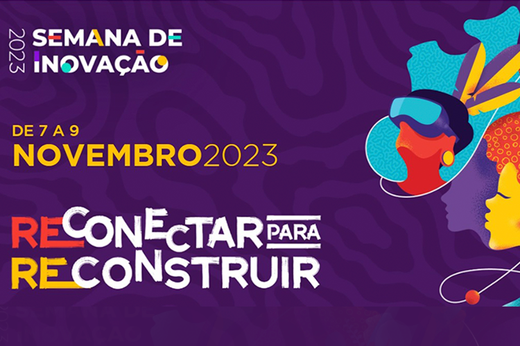 Últimos dias de inscrição para atividades da Semana de Inovação 2023